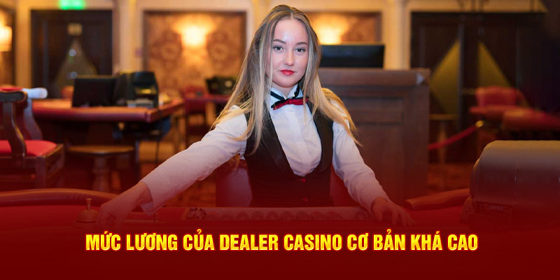 Tổng quan về Dealer casino